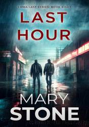 Last Hour by Mary Stone