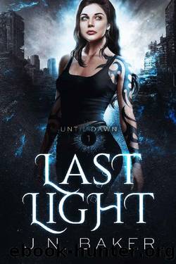 Last Light (Until Dawn, Book 1) by J.N. Baker