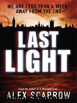 Last Light 1 - Last Light by Alex Scarrow