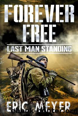 Last Man Standing (Forever Free Book 1) by Eric Meyer