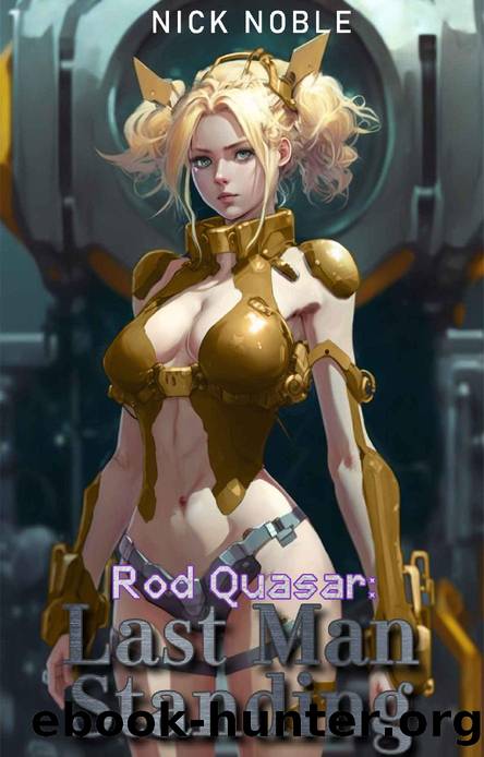 Last Man Standing (Rod Quasar Book 1) by Nick Noble