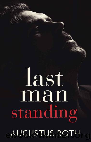 Last Man Standing by Augustus Roth