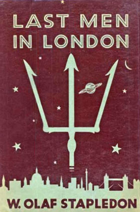 Last Men in London by Olaf Stapledon