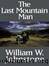 Last Mountain Man by William W. Johnstone