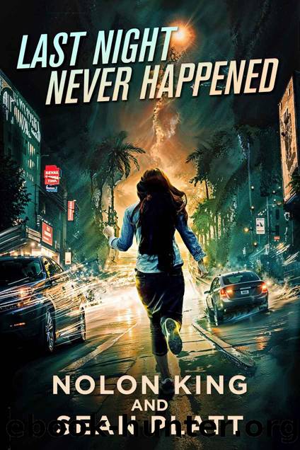 Last Night Never Happened by Nolon King & Sean Platt