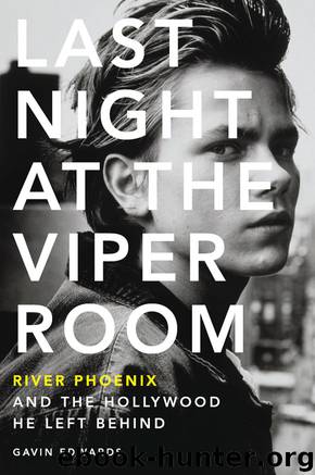 Last Night at the Viper Room by Gavin Edwards