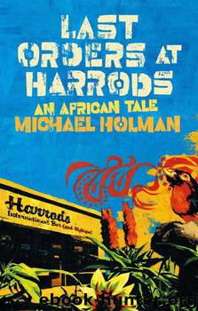 Last Orders at Harrods by Michael Holman
