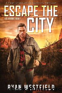 Last Pandemic (Book 2): Escape The City by Westfield Ryan