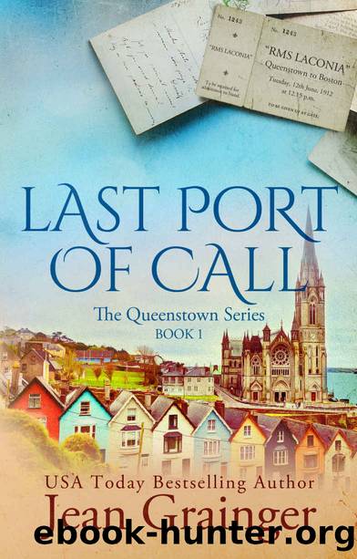 Last Port of Call: The Queenstown Series by Jean Grainger