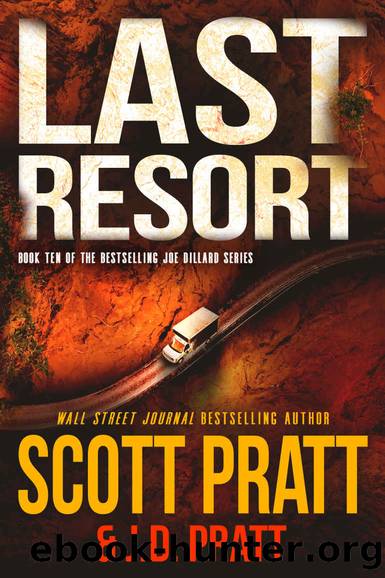 Last Resort: A New Joe Dillard Novel (Joe Dillard Series Book 10) by Scott Pratt & J.D. Pratt