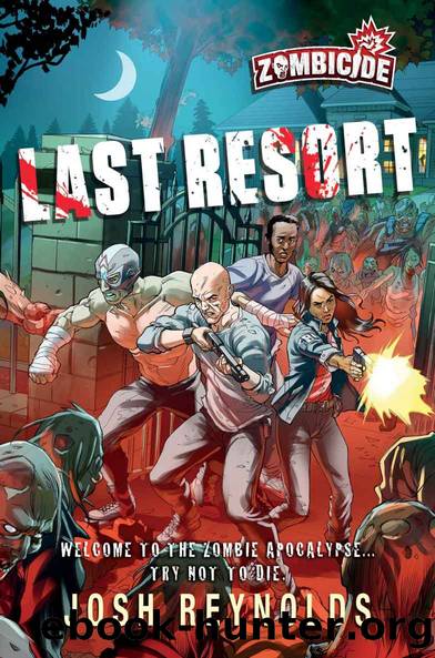 Last Resort: A Zombicide Novel by Josh Reynolds