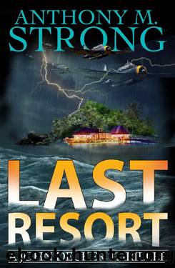 Last Resort: An Action-Packed Supernatural Thriller (The John Decker Supernatural Thriller Series Book 9) by Anthony M. Strong