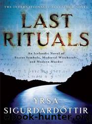 Last Rituals by Sigurdardottir Yrsa & Sigurdardóttir Yrsa