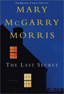 Last Secret by Mary McGarry Morris
