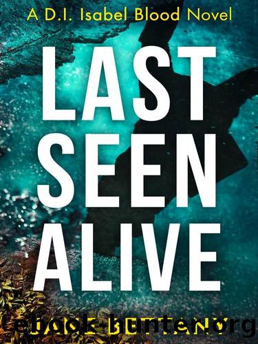 Last Seen Alive by Jane Bettany