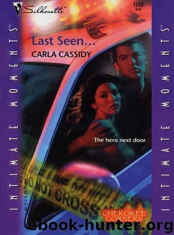 Last Seen... by Carla Cassidy