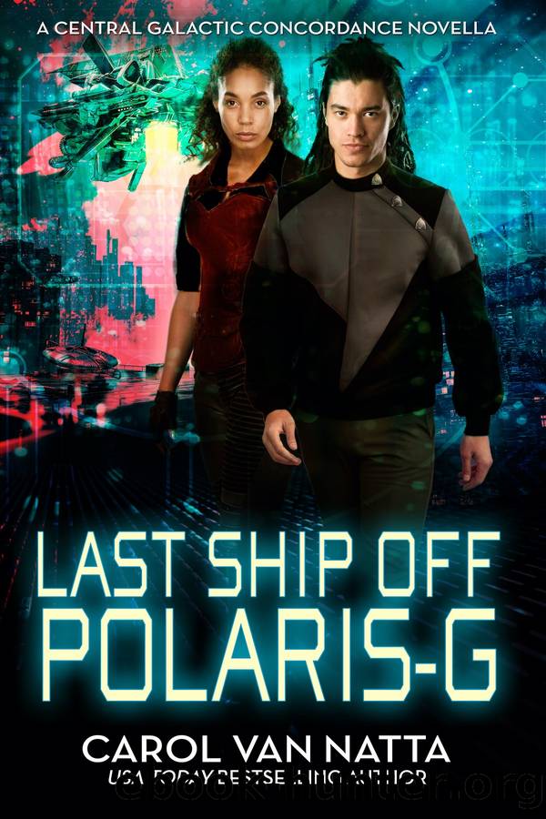 Last Ship Off Polaris-G by Carol Van Natta