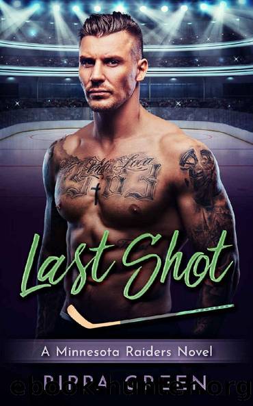 Last Shot (Minnesota Raiders #3) by Pippa Green