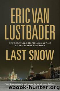 Last Snow by Lustbader Eric Van