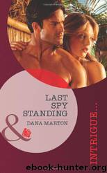 Last Spy Standing by Marton Dana