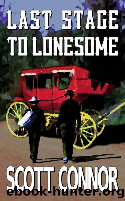 Last Stage to Lonesome by Scott Connor
