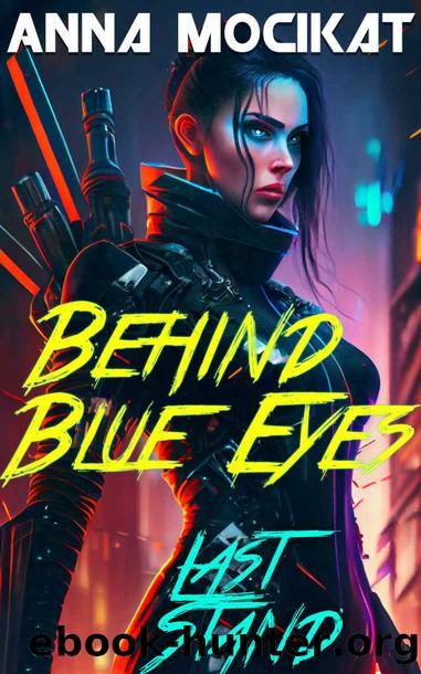 Last Stand (Behind Blue Eyes Book 4) by Anna Mocikat
