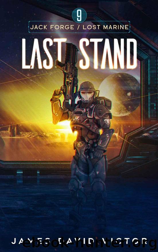 Last Stand (Jack Forge, Lost Marine Book 9) by James David Victor