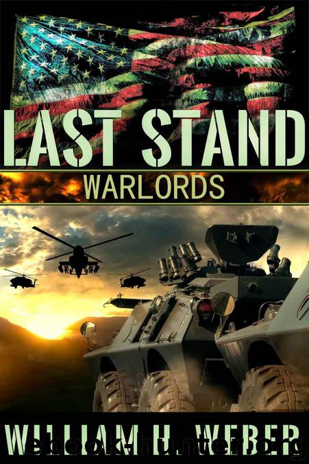 Last Stand 3: Warlords by William H. Weber