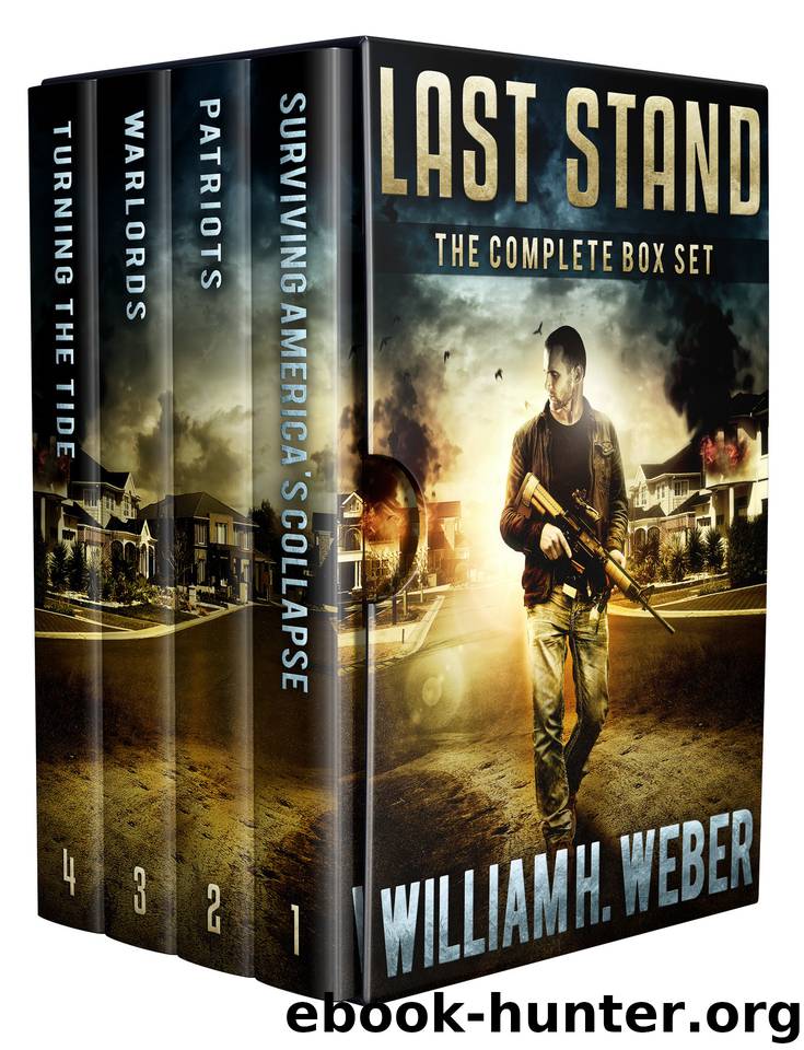 Last Stand: The Complete Four-Book Box Set (A Post-Apocalyptic, EMP-Survival Thriller) by Weber William H