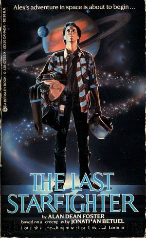 Last Starfighter by Alan Dean Foster
