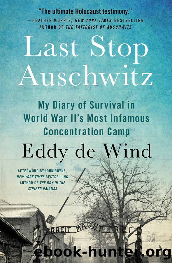 Last Stop Auschwitz by Eddy de Wind