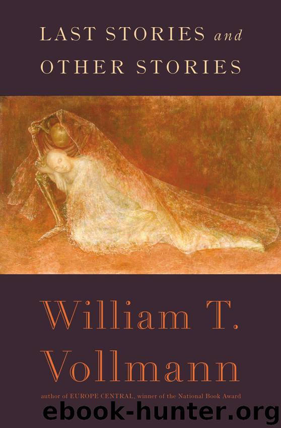 Last Stories and Other Stories (9780698135482) by Vollmann William T