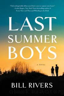 Last Summer Boys by Bill Rivers
