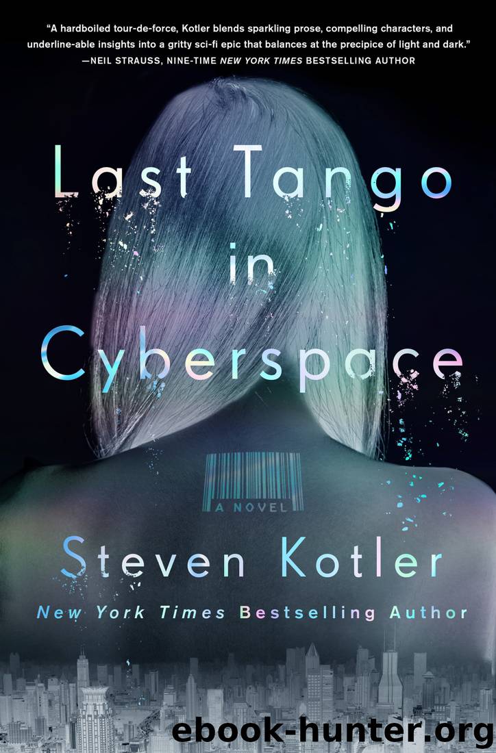 Last Tango in Cyberspace by Steven Kotler