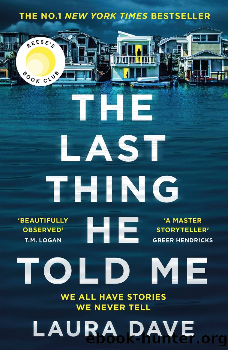Last Thing He Told Me by Laura Dave Dave