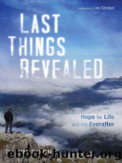 Last Things Revealed by Dixon Jim;Strobel Lee;