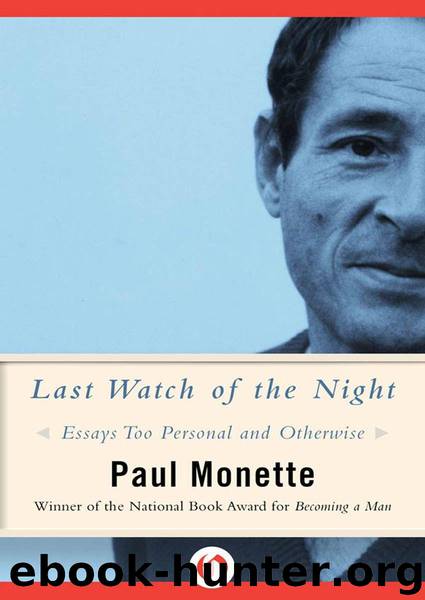 Last Watch of the Night: Essays Too Personal and Otherwise by Monette Paul