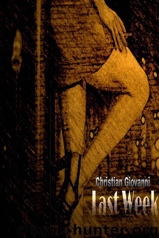 Last Week by Christian Giovanni