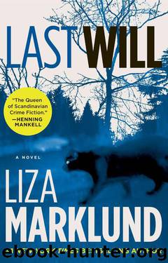Last Will: A Novel by Liza Marklund