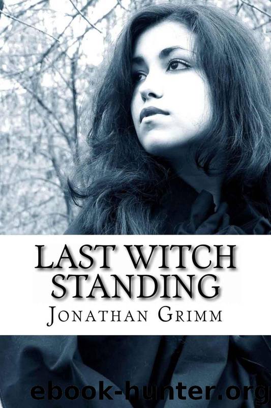 Last Witch Standing (Mountain Witch Saga) by Grimm Jonathan