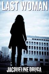 Last Woman by Jacqueline Druga