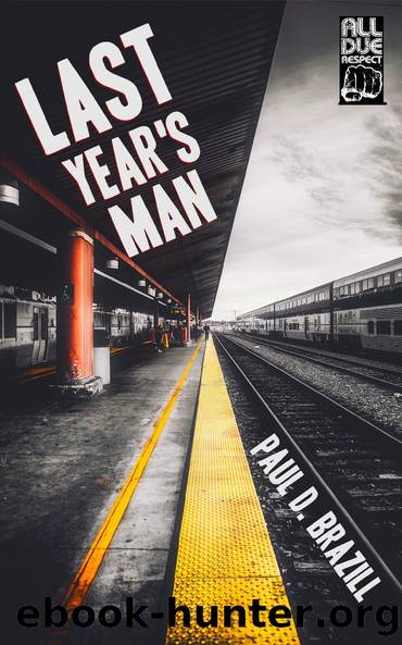 Last Year's Man by Paul D. Brazill