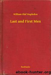 Last and First Men by William Olaf Stapledon