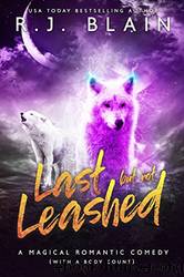Last but Not Leashed_A Magical Romantic Comedy by R. J. Blain