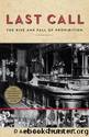 Last call: the rise and fall of prohibition by Daniel Okrent