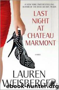 Last night at Chateau Marmont by Lauren Weisberger