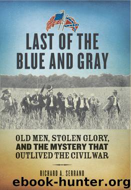 Last of the Blue and Gray by Richard A. Serrano