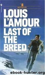 Last of the Breed by Louis L'amour