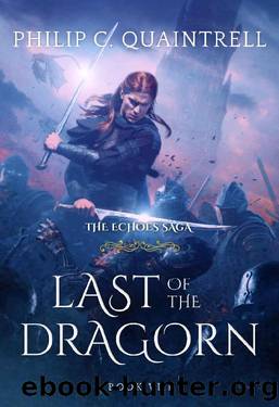 Last of the Dragorn (The Echoes Saga: Book 8) by Philip C. Quaintrell