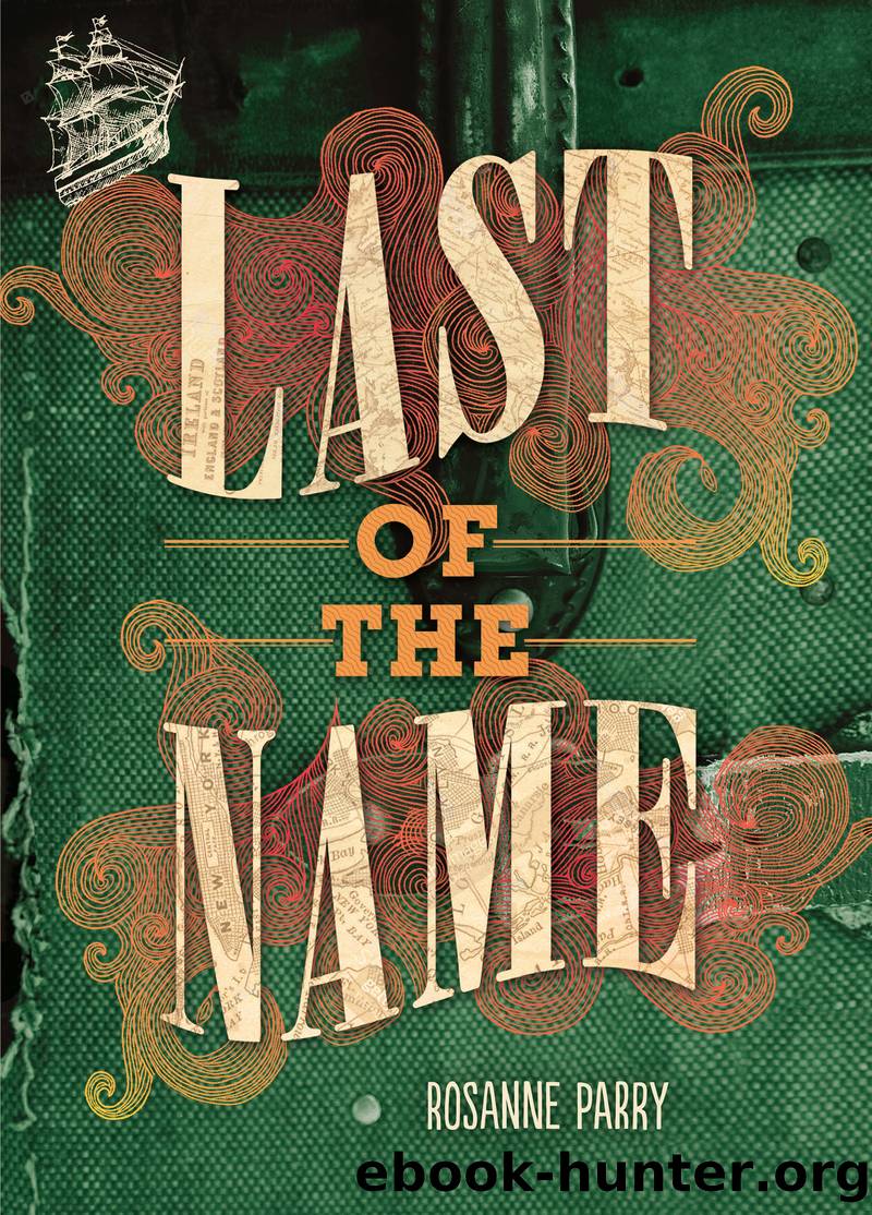 Last of the Name by Rosanne Parry
